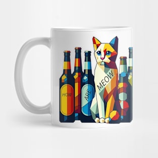 HOW ARE MEOW YOU ! Mug